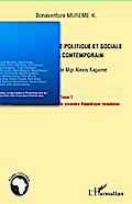 Manuel d’histoire politique et sociale du Rwanda contemporain (Tome 1)