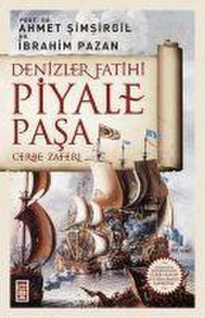 Denizler Fatihi Piyale Pasa