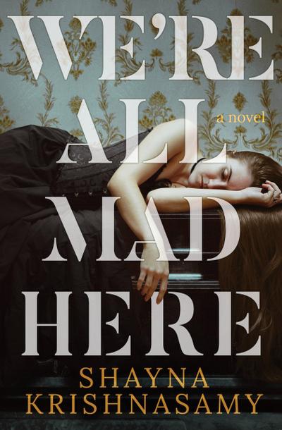 We’re All Mad Here (The Violent and Dead, #2)