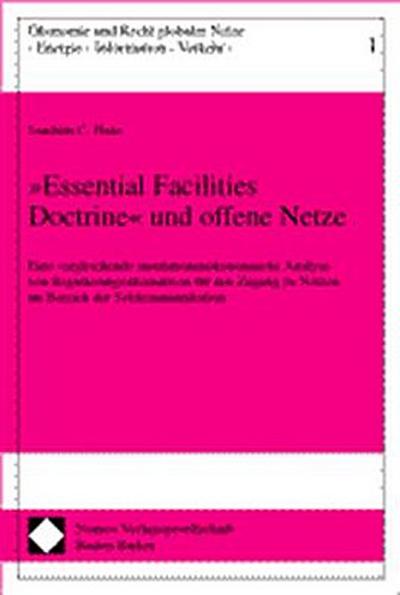 ’Essential Facilities Doctrine’ und offene Netze