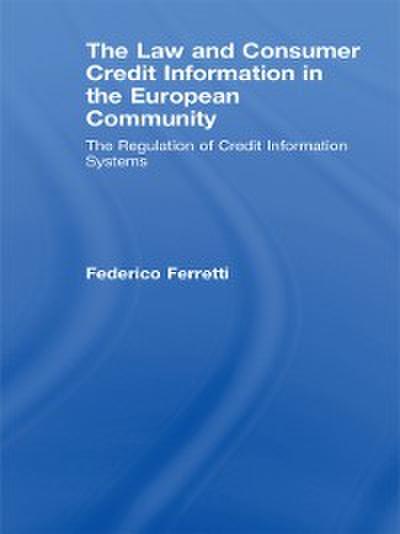 Law and Consumer Credit Information in the European Community