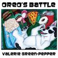 Oreo’s Battle