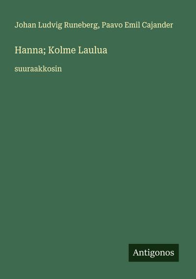 Hanna; Kolme Laulua