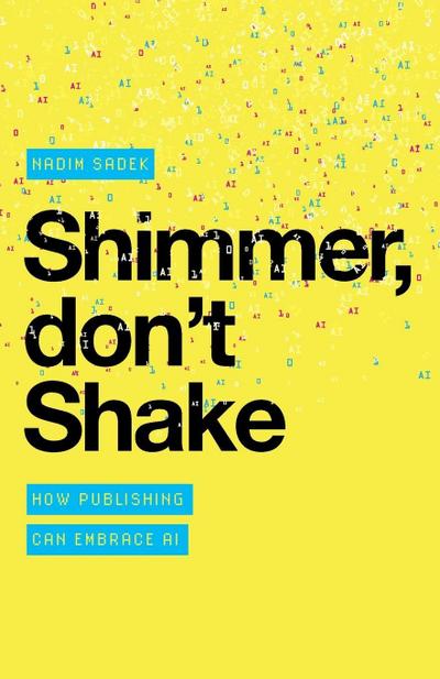 Shimmer, don’t Shake