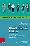 Berufe machen Kleider
