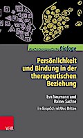 Persönlichkeit und Bindung in der therapeutischen Beziehung