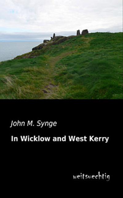 In Wicklow and West Kerry