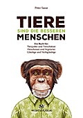 Tiere sind die besseren Menschen