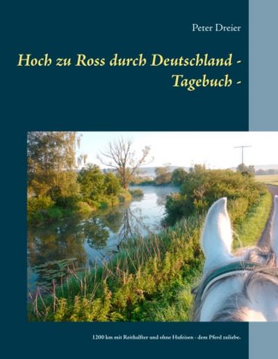 Hoch zu Ross durch Deutschland - Tagebuch