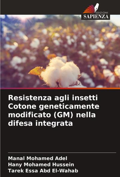 Resistenza agli insetti Cotone geneticamente modificato (GM) nella difesa integrata