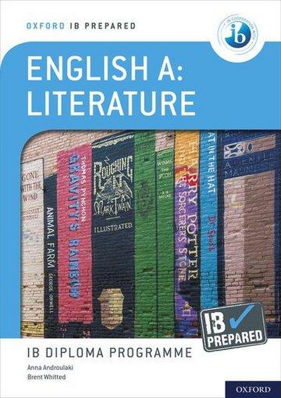 Oxford IB Diploma Programme: IB Prepared: English A Literature
