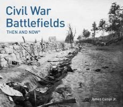 Civil War Battlefields Then and Now(r)