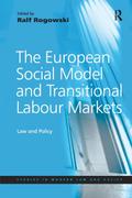 The European Social Model and Transitional Labour Markets