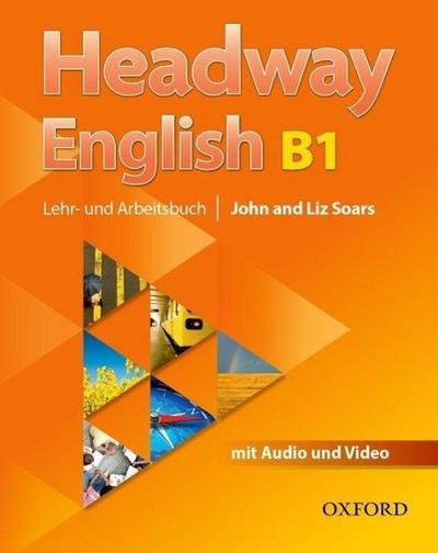 Headway English, Deutsche Ausgabe B1 Lehr- und Arbeitsbuch, m. MP3-Audio-CD und Video-DVD