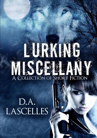 Lurking Miscellany