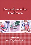 Die nordhessischen Landfrauen - Unsere Lieblingsre
