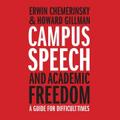 Campus Speech and Academic Freedom
