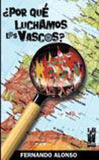 ¿Por qué luchamos los vascos?
