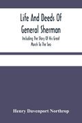 Life And Deeds Of General Sherman