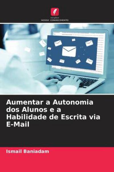 Aumentar a Autonomia dos Alunos e a Habilidade de Escrita via E-Mail