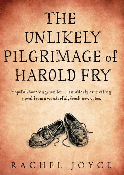 The Unlikely Pilgrimage of Harold Fry. Die unwahrscheinliche Pilgerreise des Harold Fry, englische Ausgabe