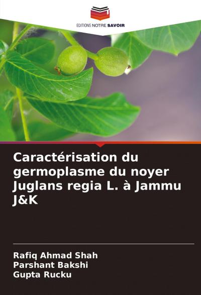 Caractérisation du germoplasme du noyer Juglans regia L. à Jammu J&K
