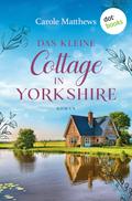 Das kleine Cottage in Yorkshire