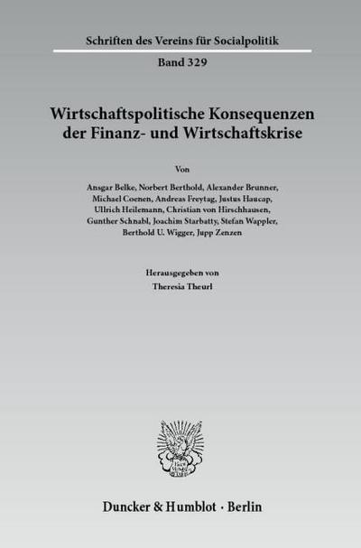 Wirtschaftspolitische Konsequenzen der Finanz- und Wirtschaftskrise