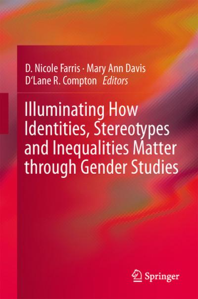 Illuminating How Identities, Stereotypes and Inequalities Matter through Gender Studies