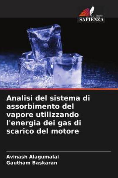 Analisi del sistema di assorbimento del vapore utilizzando l’energia dei gas di scarico del motore