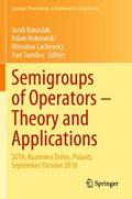Semigroups of Operators - Theory and Applications