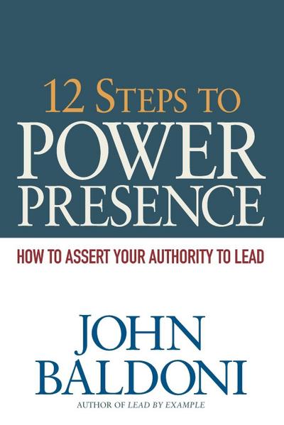 12 Steps to Power Presence