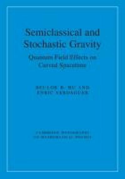 Semiclassical and Stochastic Gravity
