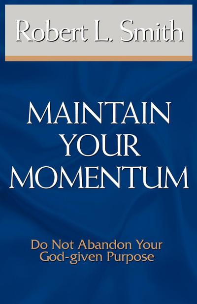Maintain Your Momentum