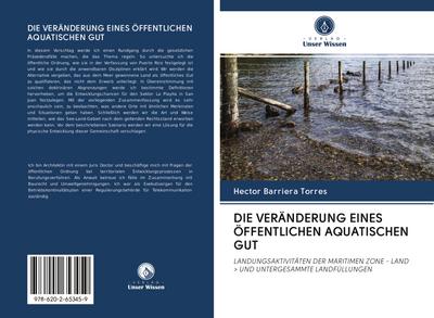 DIE VERÄNDERUNG EINES ÖFFENTLICHEN AQUATISCHEN GUT
