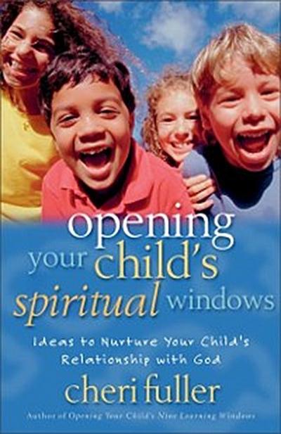 Opening Your Child’s Spiritual Windows