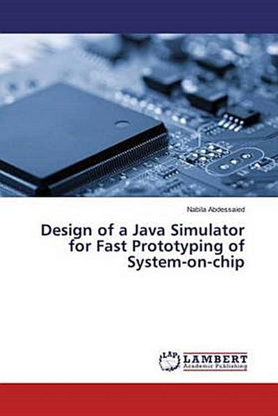 Design of a Java Simulator for Fast Prototyping of System-on-chip