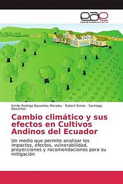 Cambio climático y sus efectos en Cultivos Andinos del Ecuador