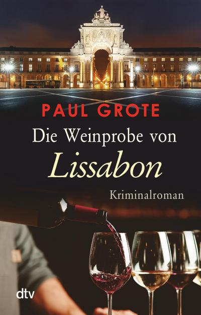 Die Weinprobe von Lissabon (eBook, EPUB) - Paul Grote
