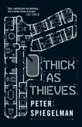 Thick as Thieves