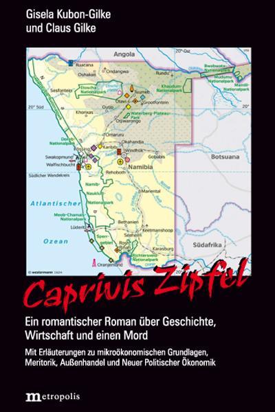 Kubon-Gilke, G: Caprivis Zipfel