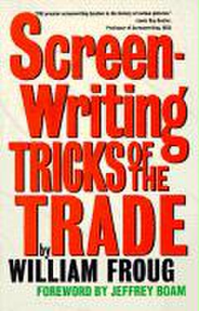 Screenwriting Tricks of the Trade (Revised)