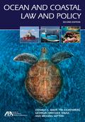Ocean and Coastal Law and Policy, Second Edition