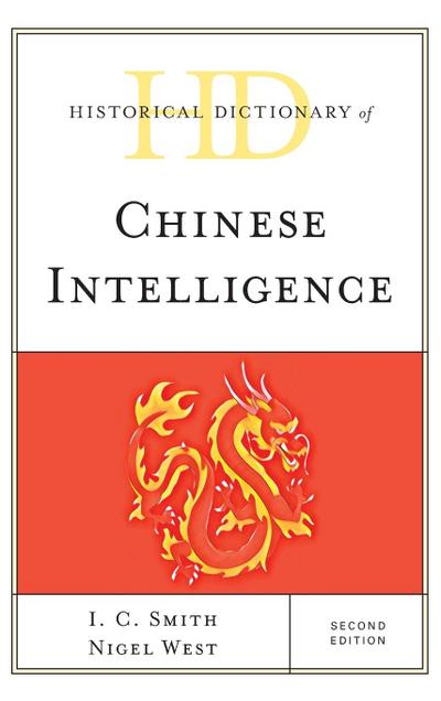 Historical Dictionary of Chinese Intelligence