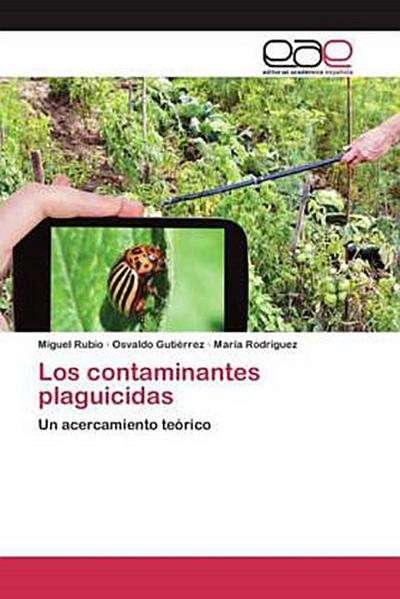 Los contaminantes plaguicidas