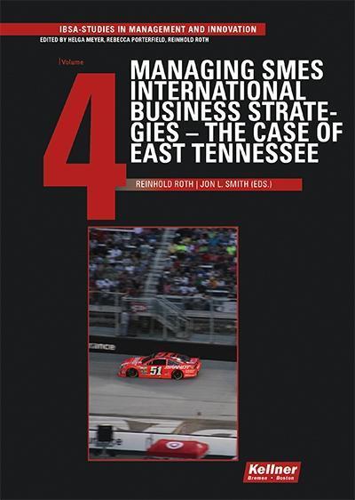 Managing SMES International Business Strategies - The Case of East Tennessee