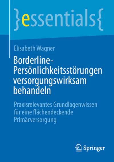 Borderline-Persönlichkeitsstörungen versorgungswirksam behandeln