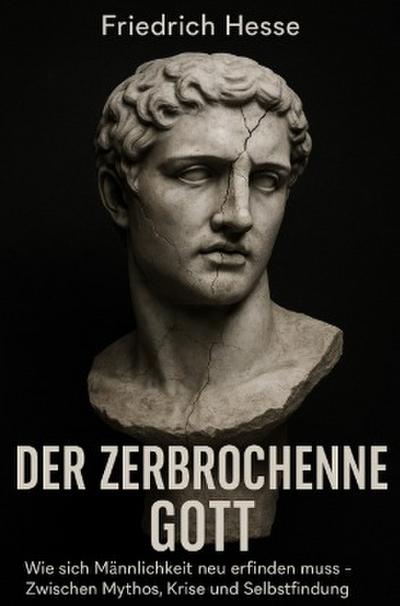 Der zerbrochene Gott