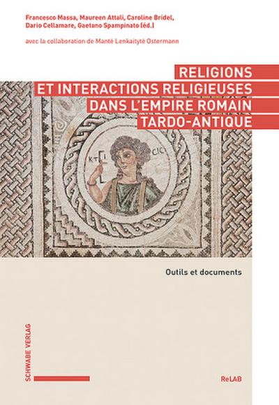 Religions et interactions religieuses dans l’empire romain tardo-antique