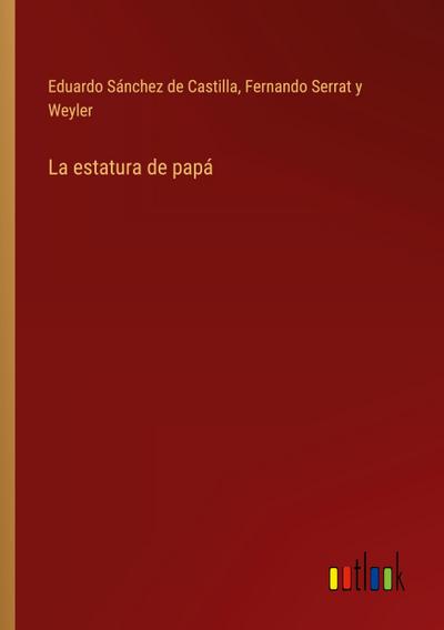 La estatura de papá